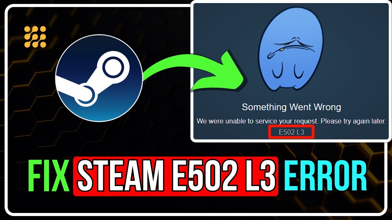 Steam Error E502 L3: What Causes This Frustrating Issue?